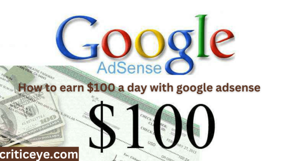 Earning $100 a Day with Google Adsense