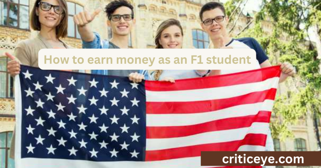 Making Money as an F1 Student: