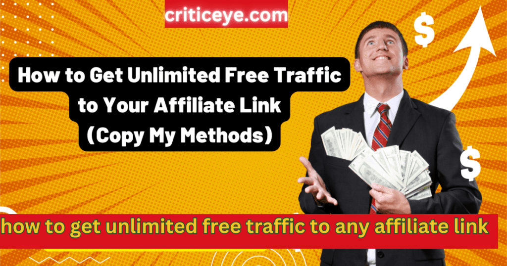  Getting Unlimited Free Traffic to Any Affiliate Link
